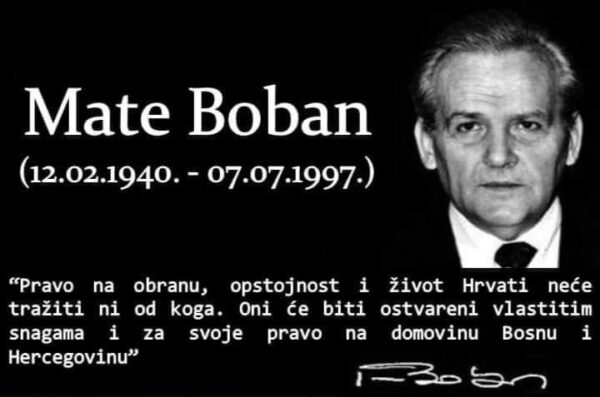 Obljetnica smrti Mate Bobana: Da je njegov koncept opstao, po mnogima bi Hrvati u BiH bili u rangu s najrazvijenijima u Europi
